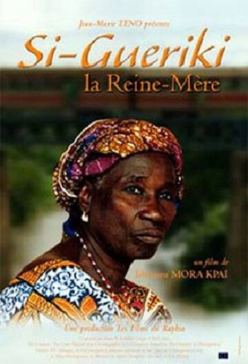 Si-Gueriki, la reine-mère (2002)